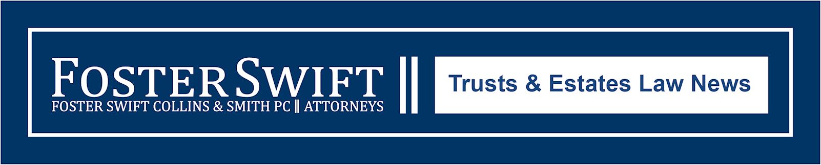 Trusts & Estates Law News